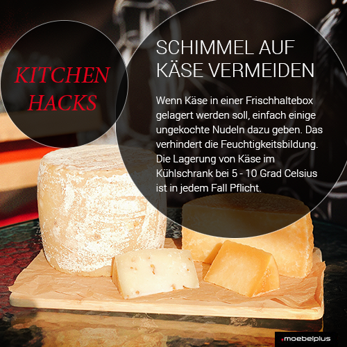 kitchenhack schimmel auf käse vermeiden